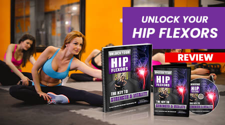 Unlock Your Hip Flexors Review